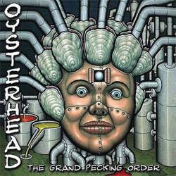 Oysterhead : The Grand Pecking Order